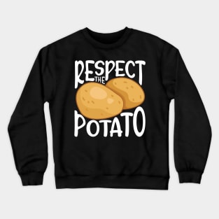 Respect the Potato Crewneck Sweatshirt